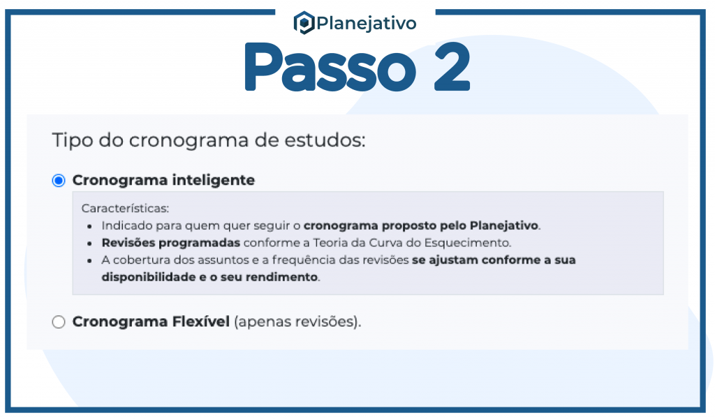 Escolha o tipo de cronograma para o seu plano de estudos